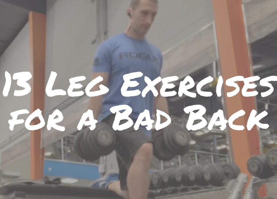 13 Leg Exercises For A Bad Back