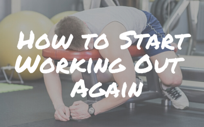 How To Start Working Out Again