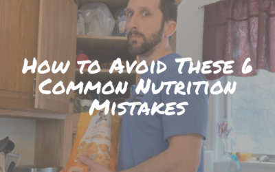 How to Avoid These 6 Common Nutrition Mistakes