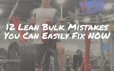 12 Lean Bulk Mistakes You Can Easily Fix NOW