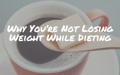 Why You’re Not Losing Weight While Dieting