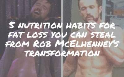 5 Nutrition Habits For Fat Loss You Can Steal From Rob McElhenney’s Transformation