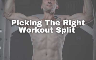 Picking The Right Workout Split